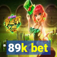 89k bet